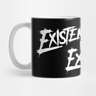 Existence Is Exhausting Mug